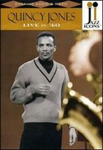 Quincy Jones. Live in '60. Jazz Icons (DVD)
