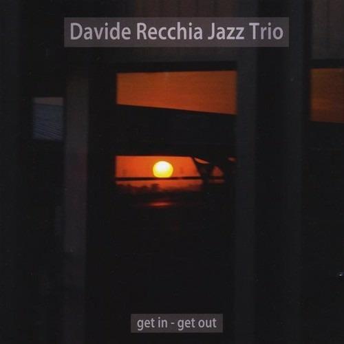Get In Get Out - CD Audio di Davide Recchia