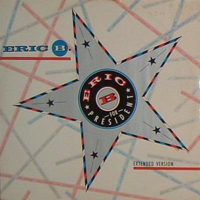 Eric B. for President - Vinile LP di Rakim,Eric B