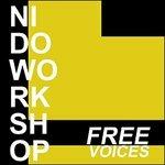 Free Voices - CD Audio di Nido Workshop