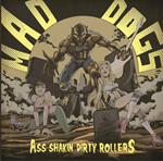 Ass Shakin Dirty Rollers