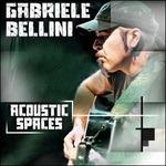 Acoustic Spaces - CD Audio di Gabriele Bellini