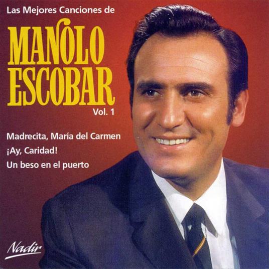 Las Mejores Canciones Vol. 1 - CD Audio di Manolo Escobar
