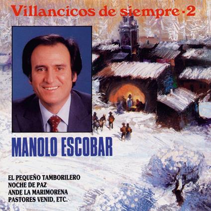 Sus Mejores Villancicos Vol. 2 - CD Audio di Manolo Escobar
