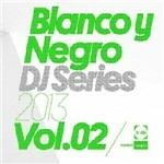 Blanco y Negro DJ Series 2013 vol.2 - CD Audio