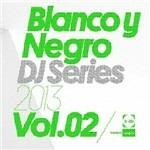 Blanco y Negro DJ Series 2013 vol.2