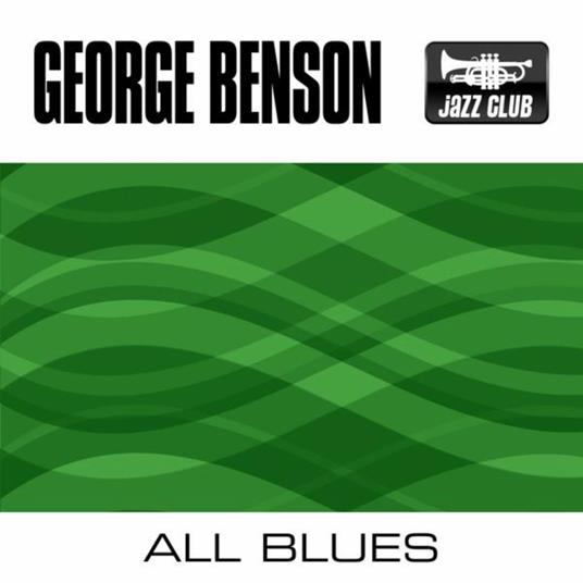 All Blues - CD Audio di George Benson