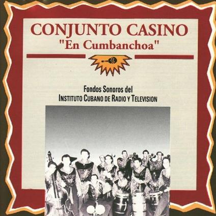 En Cumbachoa - CD Audio di Conjunto Casino