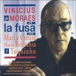 La Fusa - CD Audio di Vinicius De Moraes