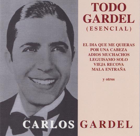 Esencial. Todo Gardel - CD Audio di Carlos Gardel
