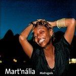 Madrugada - CD Audio di Mart'Nalia