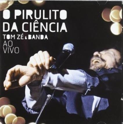 O Pirulito da Ciencia - CD Audio di Tom Zé
