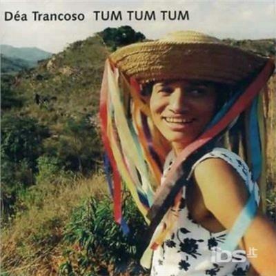 Tum Tum Tum - CD Audio di Dea Trancoso