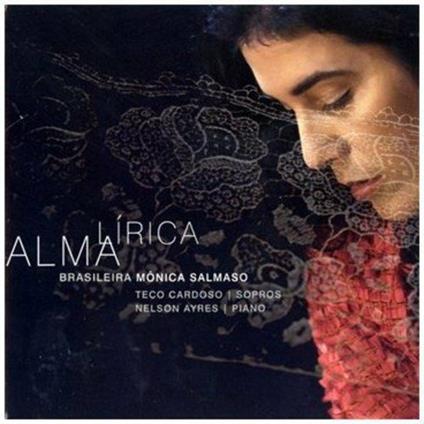 Alma Lirica Brasileira - CD Audio di Monica Salmaso