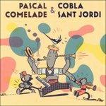 Comelade Sant Jordi - CD Audio di Pascal Comelade