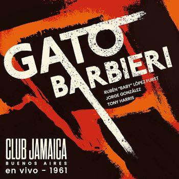 Club Jamaica Buenos Aires - CD Audio di Gato Barbieri