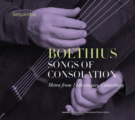Songs Of Consolation - Metra From 11th Century - CD Audio di Boethius