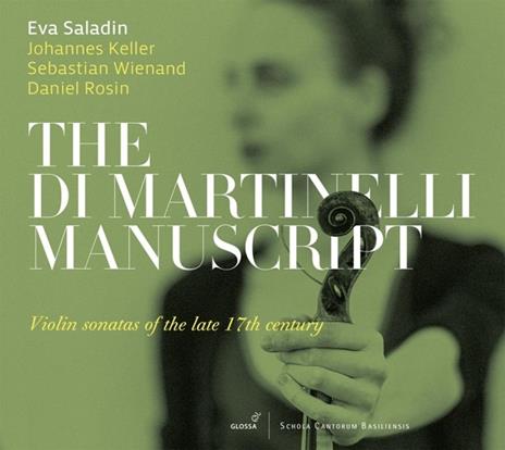 Di Martinelli Manuscript - CD Audio di Eva Saladin