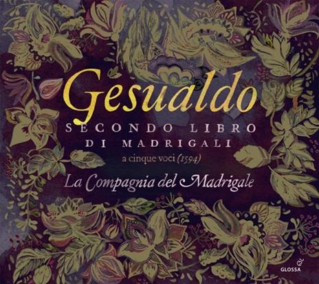 Secondo Libro Di Madrigali - CD Audio di Carlo Gesualdo