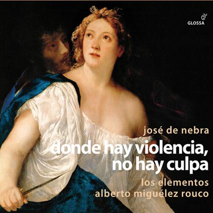 Nebra. Donde Hay Violencia, No Hay Culpa (Zarz.) - CD Audio di Los Elementos