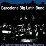 29° Festival Internacional Jazz Barcellona - CD Audio di Barcelona Big Latin Band