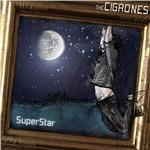 Super Star - CD Audio di Cigrones