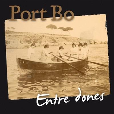 Entre Dones - CD Audio di Port Bo