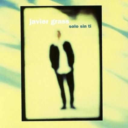 Solo sin ti - CD Audio di Javier Grass