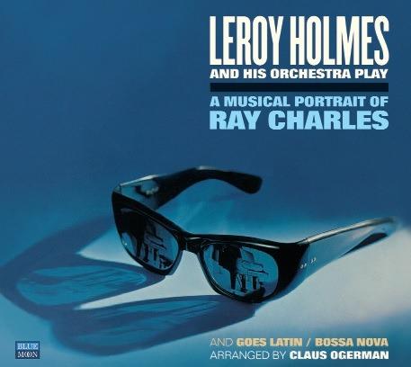 A Music Portrait of Ray Charles - CD Audio di Leroy Holmes