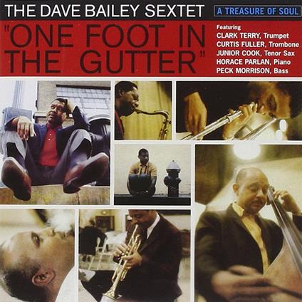 One Foot in the Gutter - CD Audio di Dave Bailey
