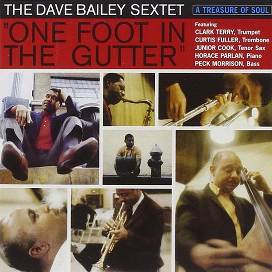 One Foot in the Gutter - CD Audio di Dave Bailey