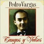 Tangos Y Valses - CD Audio di Pedro Vargas