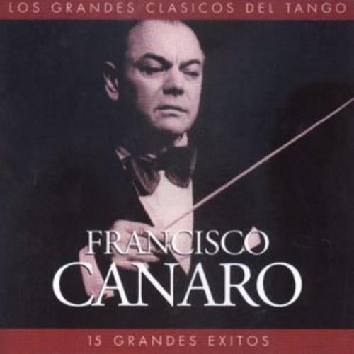 Los Grandes Clasicos - CD Audio di Francisco Canaro