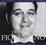 15 Grandes Exitos - CD Audio di Francisco Fiorentino