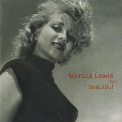 But Beautiful - CD Audio di Monica Lewis