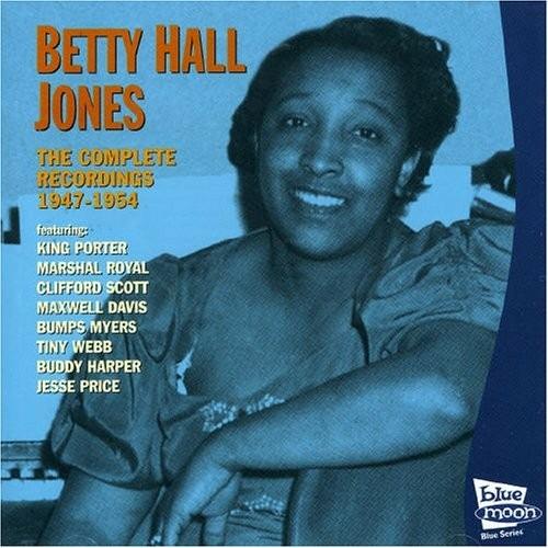 Complete Recordings 1947-1954 - CD Audio di Betty Hall Jones