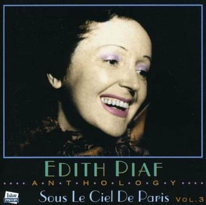 Vol.3 Sous Le Ciel Paris - CD Audio di Edith Piaf