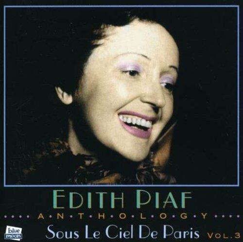 Vol.3 Sous Le Ciel Paris - CD Audio di Edith Piaf