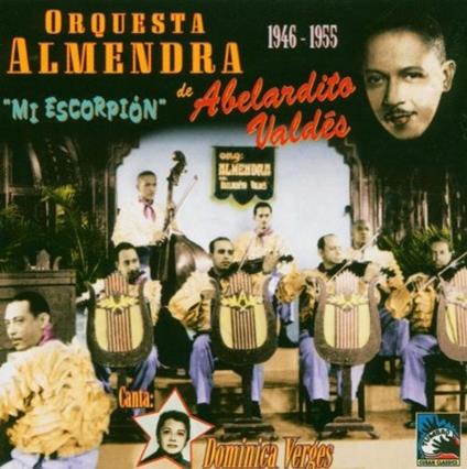 Abelardito Valdes - CD Audio di Orquesta Almendra