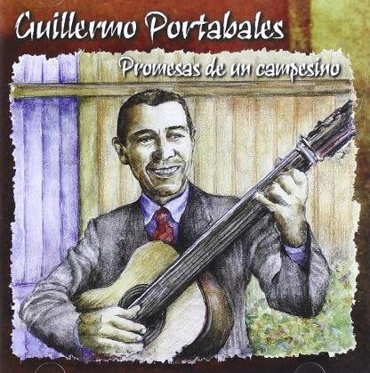 Promesas De Un Campesino - CD Audio di Guillermo Portables