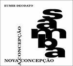 Samba Nova Concepcao (Digipack) - CD Audio di Eumir Deodato