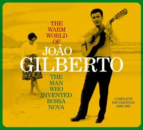 The Warm World of Joao Gilberto. The Man Who Invented Bossa Nova - CD Audio di Joao Gilberto