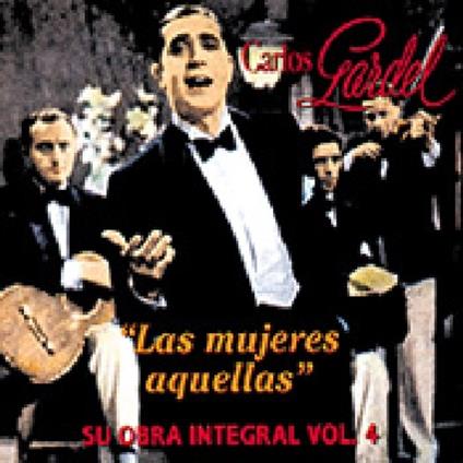 Las mujeres aquellas - CD Audio di Carlos Gardel