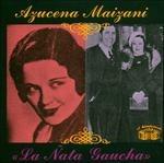 La nata gaucha - CD Audio di Azucena Maizani