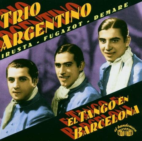 El Tango En Barcelona - CD Audio di Trio Argentino
