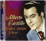 Copas Amigos Y Besos - CD Audio di Alberto Castillo