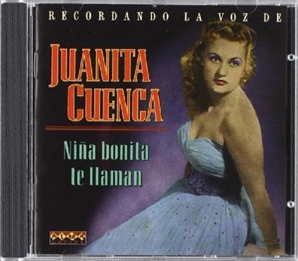 Nina Bonita Te Liaman - CD Audio di Juanita Cuenca