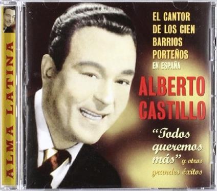 El Cantor De Los 100 Barrios - CD Audio di Alberto Castillo