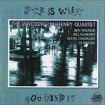 Jazz Is Where You Find it - CD Audio di Bill McHenry,Ben Waltzer