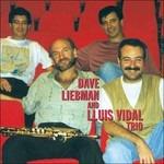 Dave Liebman and Louis Vidal Trio